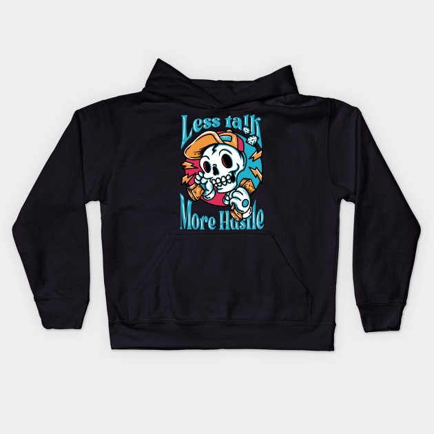 LESS TALK MORE HUSTLE Kids Hoodie by Tee Trends